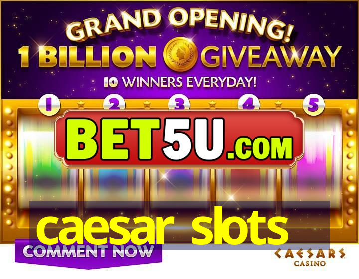 caesar slots